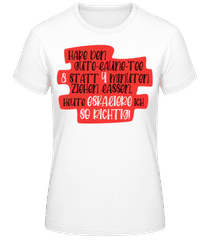 Habe Den Gute Laune Tee 8 Minuten · Frauen Basic T-Shirt