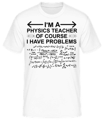 I'm A Physics Teacher · T-shirt standard Homme
