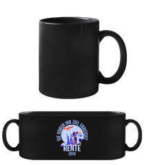 Ziel Erreicht Rente 2025 · Schwarze Tasse