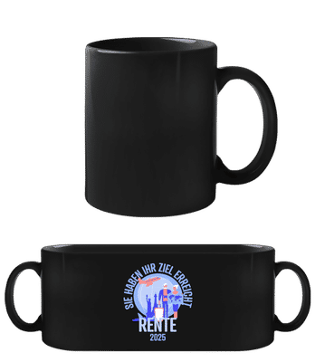 Ziel Erreicht Rente 2025 - Schwarze Tasse - Schwarz - Vorne