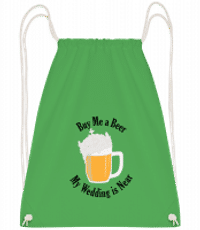 Buy Me A Beer My Wedding Is Near - Drawstring Backpack - Kelly green - Vorn