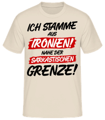 Ich Stamme Aus Ironien · Männer Basic T-Shirt
