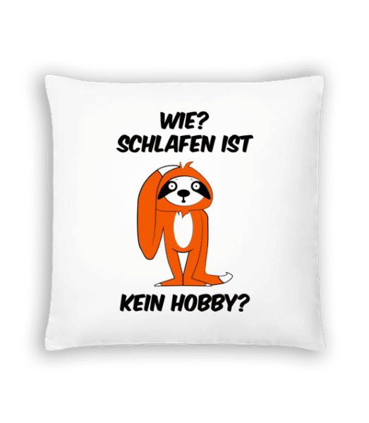 Vorschau: Schlafen Ist Kein Hobby? - Kissen - Weiß - Vorne