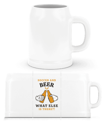 Soccer And Beer What Else - Beer Mug - White - Front