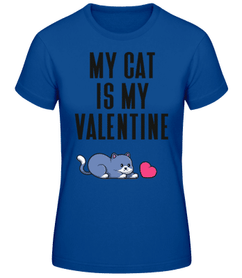 My Cat Is My Valentine - T-shirt standard Femme - Bleu royal - Devant