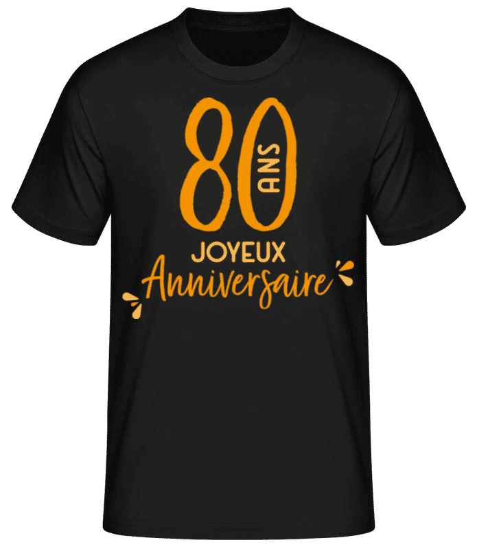 Aperçu: 80 Ans Joyeux Anniversaire - T-shirt standard Homme - Noir - Devant