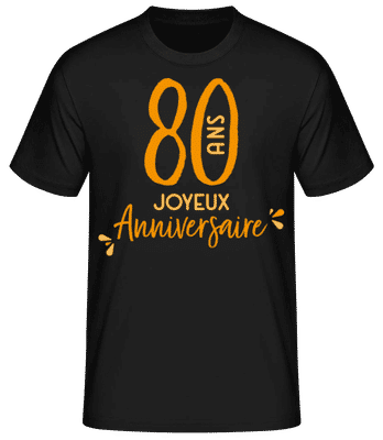 80 Ans Joyeux Anniversaire - T-shirt standard Homme - Noir - Devant