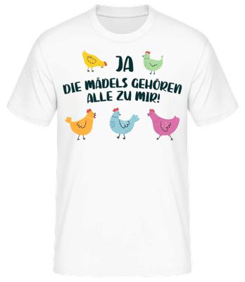 Ja Die Mädels Gehören Zu Mir - Männer Basic T-Shirt - Weiß - Vorne
