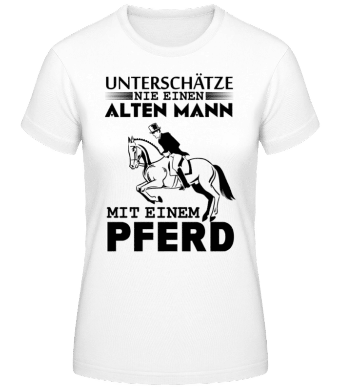 Vorschau: Alter Mann Mit Pferd - Frauen Basic T-Shirt - Weiß - Vorne