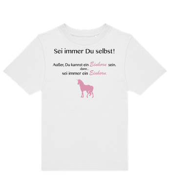 Sei Immer Ein Einhorn - Kinder T-Shirt B&C - Weiß - Vorne