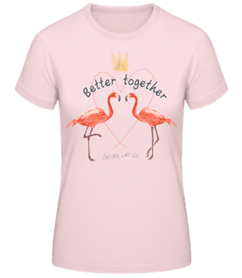 Better Together Flamingos - Camiseta básica de mujer - Rosa - delante