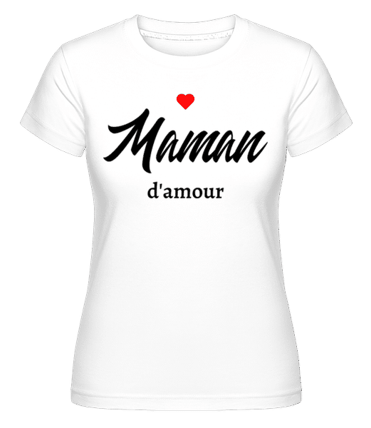 Aperçu: Maman D'amour -  T-shirt Shirtinator femme - Blanc - Devant