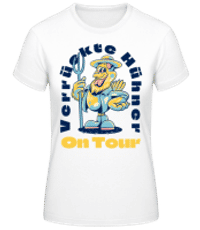 JGA Verrückte Hühner On Tour - Frauen Basic T-Shirt - Weiß - Vorne