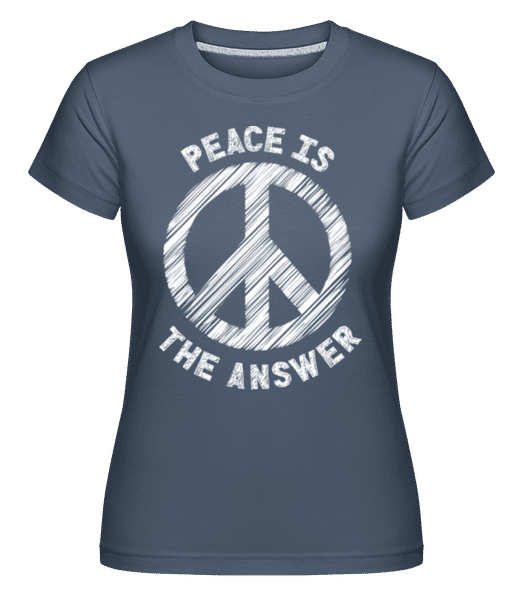 Preview: Peace Is The Answer -  Shirtinator Women's T-Shirt - Denim - Front