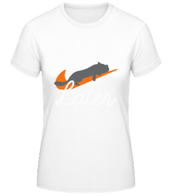 Just Do It Later Cat - Women's Basic T-Shirt - White - Front