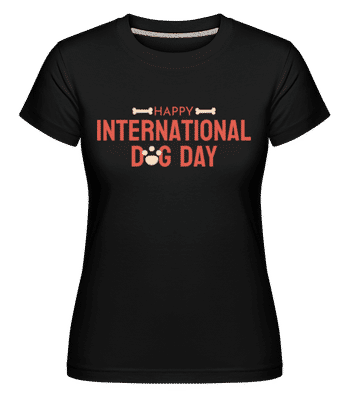 Happy Dog Day -  T-shirt Shirtinator femme - Noir - Devant