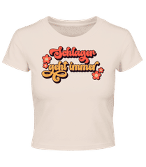 Schlager Geht Immer · Crop T-Shirt