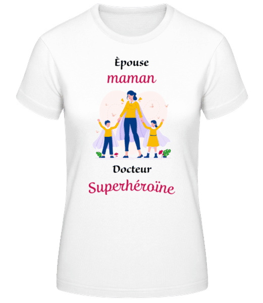 Aperçu: Épouse Maman Docteur Superheroine - T-shirt standard Femme - Blanc - Devant