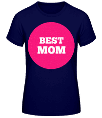 Best Mom · Women's Basic T-Shirt