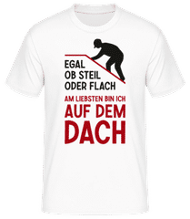 Am Liebsten Bin Ich Auf Dem Dach · Männer Basic T-Shirt