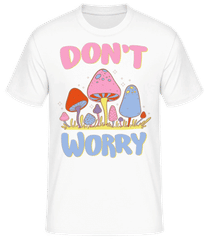 Don't Worry · T-shirt homme B&C