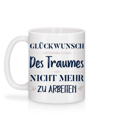 Glückwunsch Zur Verwirklichung - Tasse - Weiß - Hinten