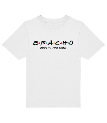 Brácho Budu Tu Pro Tebe - Dětské tričko B&C - Bílá - Napřed