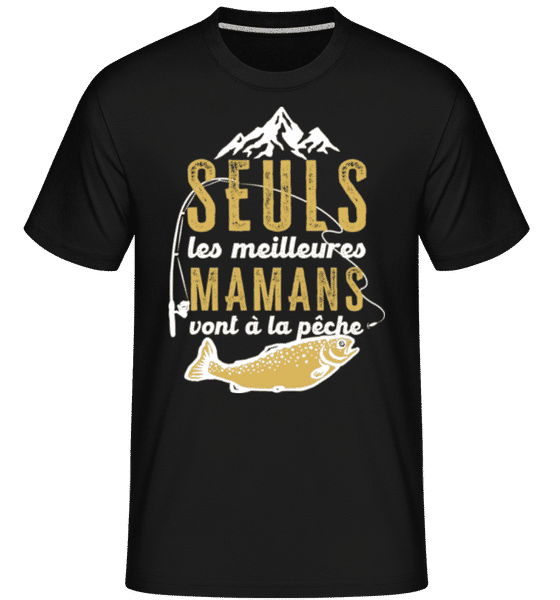 Aperçu: Mamans Vont À La Pêche -  T-Shirt Shirtinator homme - Noir - Devant