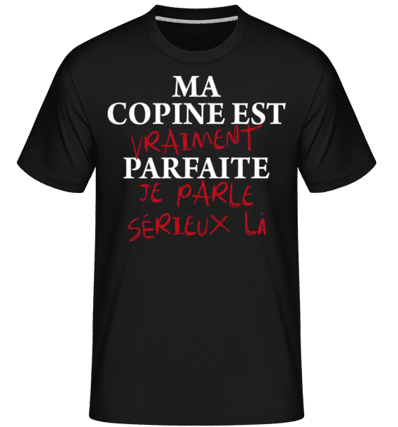 Aperçu: Ma Copine Est Parfaite Saint Valentin -  T-Shirt Shirtinator homme - Noir - Devant