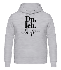 Du. Ich. Läuft · Männer Hoodie