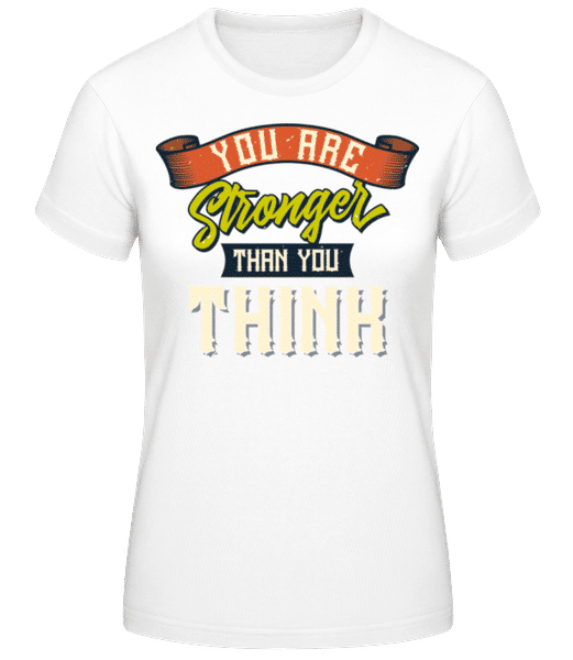Aperçu: Stronger Than You Think - T-shirt standard Femme - Blanc - Devant