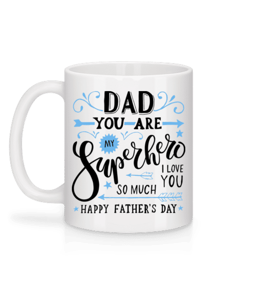 Aperçu: Dad You Are My Superhero - Mug en céramique blanc - Blanc - Derrière
