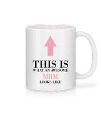 Awesome Mum Looks Like This · Mug