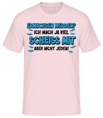 Erwachsen Werden? - Männer T-Shirt B&C - Rosa - Vorne