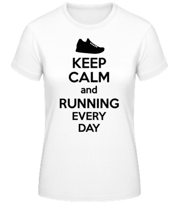 Keep Calm And Running - Frauen Basic T-Shirt - Weiß - Vorne