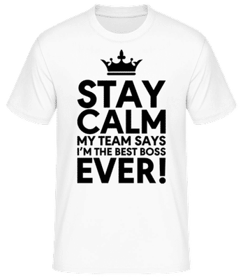 Stay Calm I'm The Best Boss - T-shirt standard Homme - Blanc - Devant