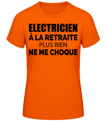 Electricien À La Retraitre - T-shirt femme B&C - Orange - Devant