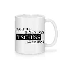 Darf Ich Das Tschüss Anbieten · Tasse