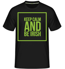 Keep Calm And Be Irish Logo Green ·  T-Shirt Shirtinator homme