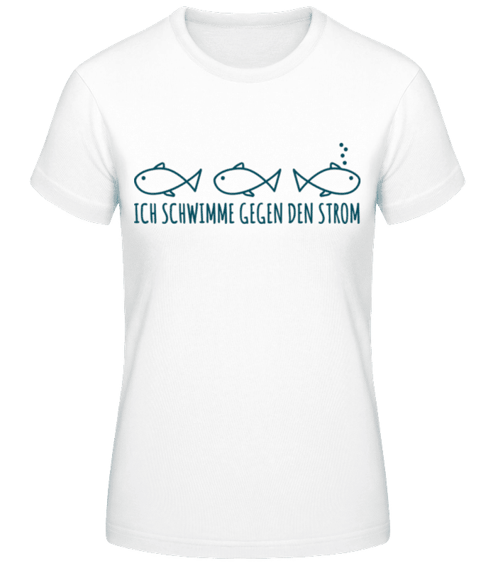 Vorschau: Schwimm Gegen Den Strom - Frauen Basic T-Shirt - Weiß - Vorne