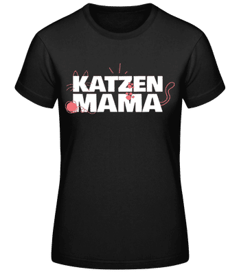 Katzen Mama - Frauen Basic T-Shirt - Schwarz - Vorne