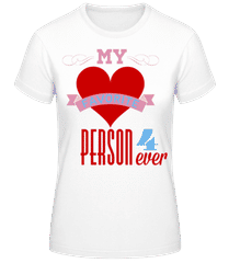 My Favorite Person 4Ever · Frauen Basic T-Shirt