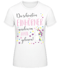 Einhorn Geboren In April · Frauen Basic T-Shirt
