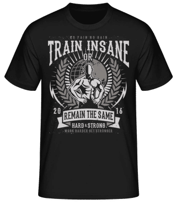 Train Insane - Pánske basic tričko - Čierna - Predné
