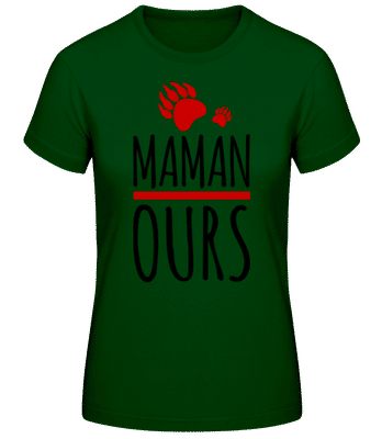 Maman Ours - T-shirt femme B&C - Vert bouteille - Devant