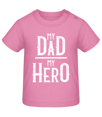 My Dad My Hero - Tričko pre bábätká - Ružová - Predné