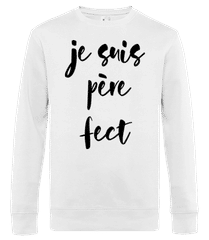 Je Suis Père Fect · Sweat-shirt standard pour homme