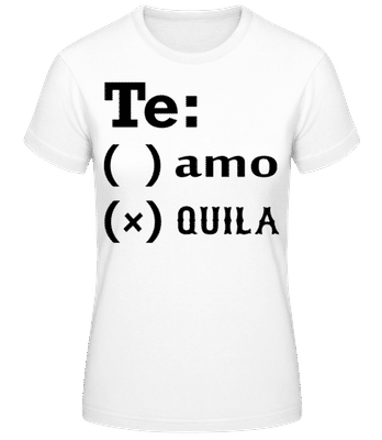 Te Amo Tequila - Frauen Basic T-Shirt - Weiß - Vorne