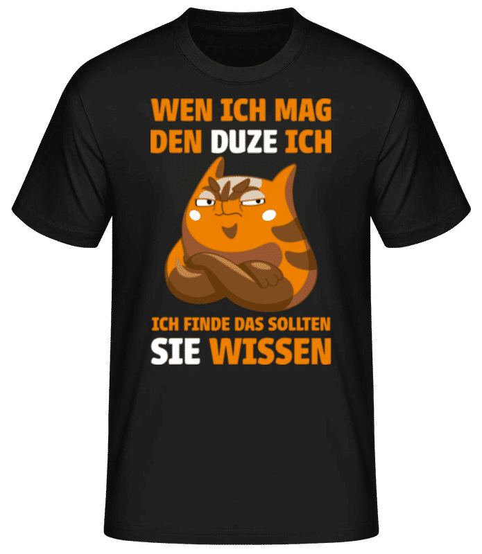 Vorschau: Wen Ich Mag Duze Ich - Männer Basic T-Shirt - Schwarz - Vorne