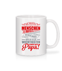 Die Wichtigsten Nennen Mich Papa 4 · Tasse